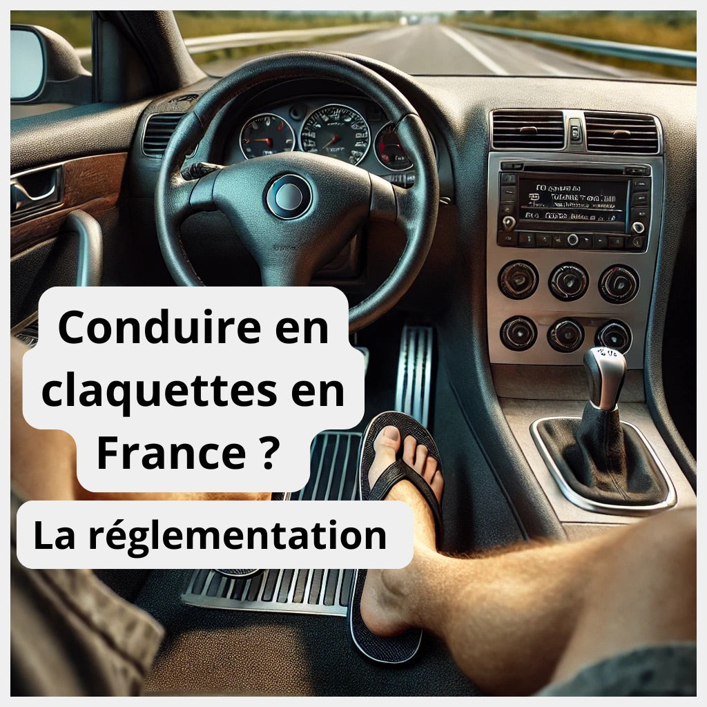 Conduire en claquette en france ? La réglementation